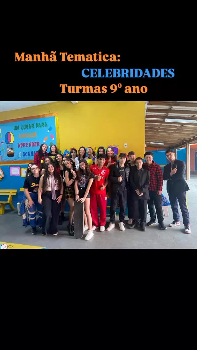 Manhã Tematica: CELEBRIDADES/ turmas de 9ⁿano